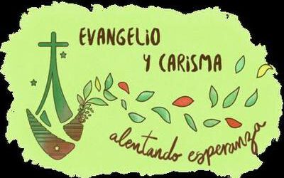 Evangelio y Carisma: Alentando esperanza