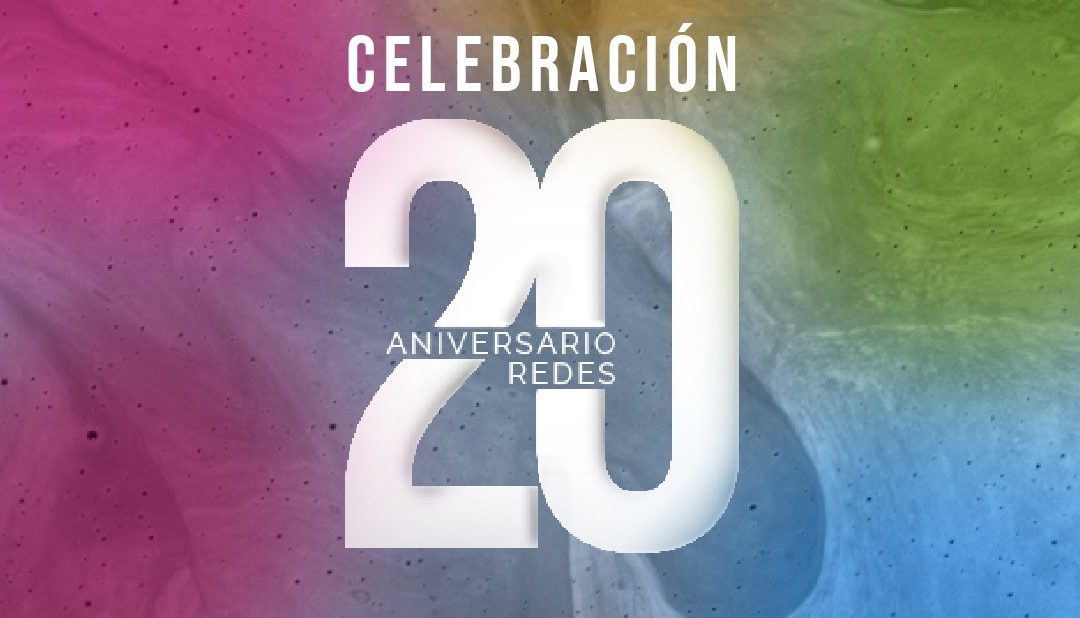 XX Aniversario de REDES comprometidos por un mundo más justo